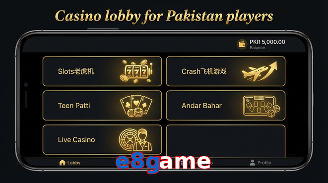 Lobby view of E8game for Pakistan users